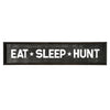 Eat, Sleep, Hunt Wood Novelty Wall Sign - 36" x 8"